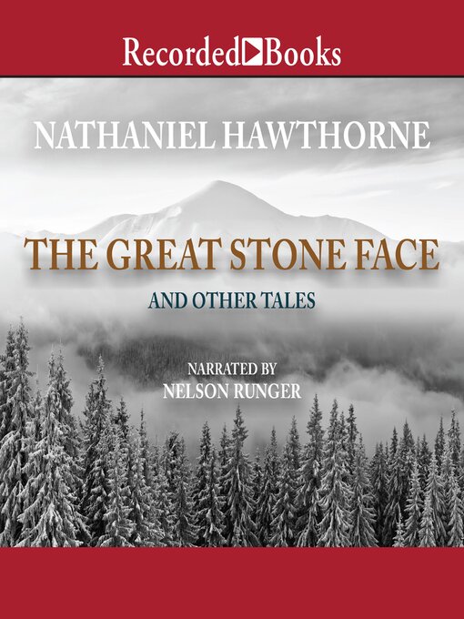 Title details for Great Stone Face and Other Tales by Nathaniel Hawthorne - Wait list